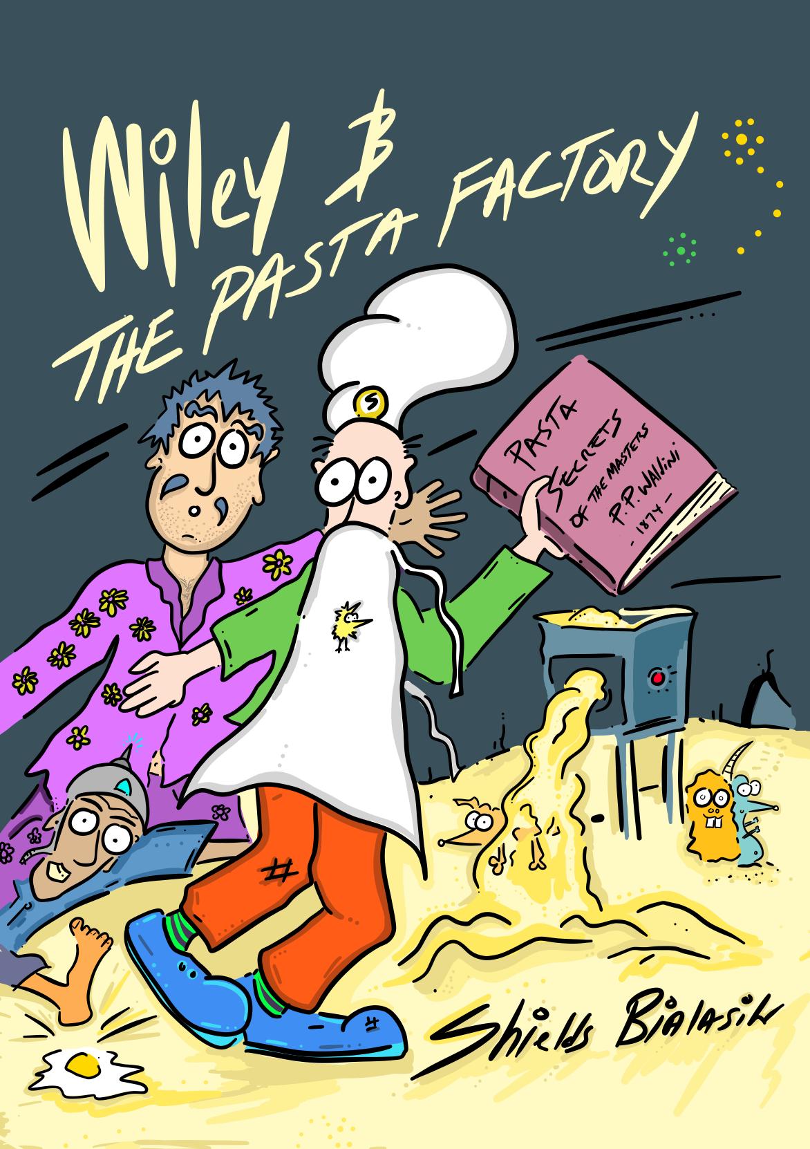 Wiley & The Pasta Factory - BOOK 1 - Original Sketch