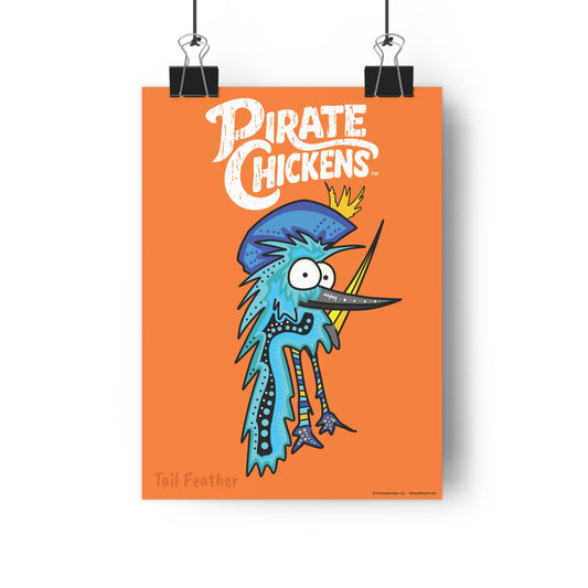 Tail Feather - Pirate Chicken Poster