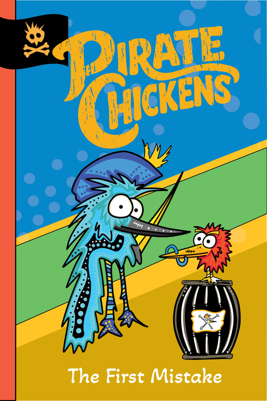 Pirate Chickens - The First Mistake
